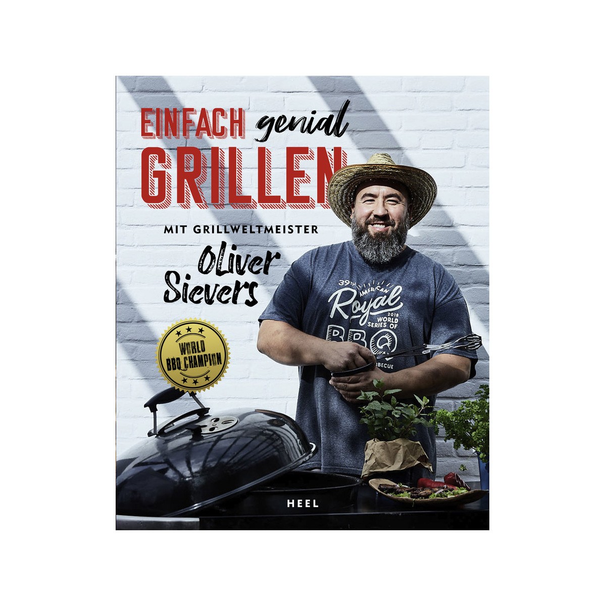HEEL-Verlag Einfach genial Grillen - Oliver Sievers - Heel Verlag