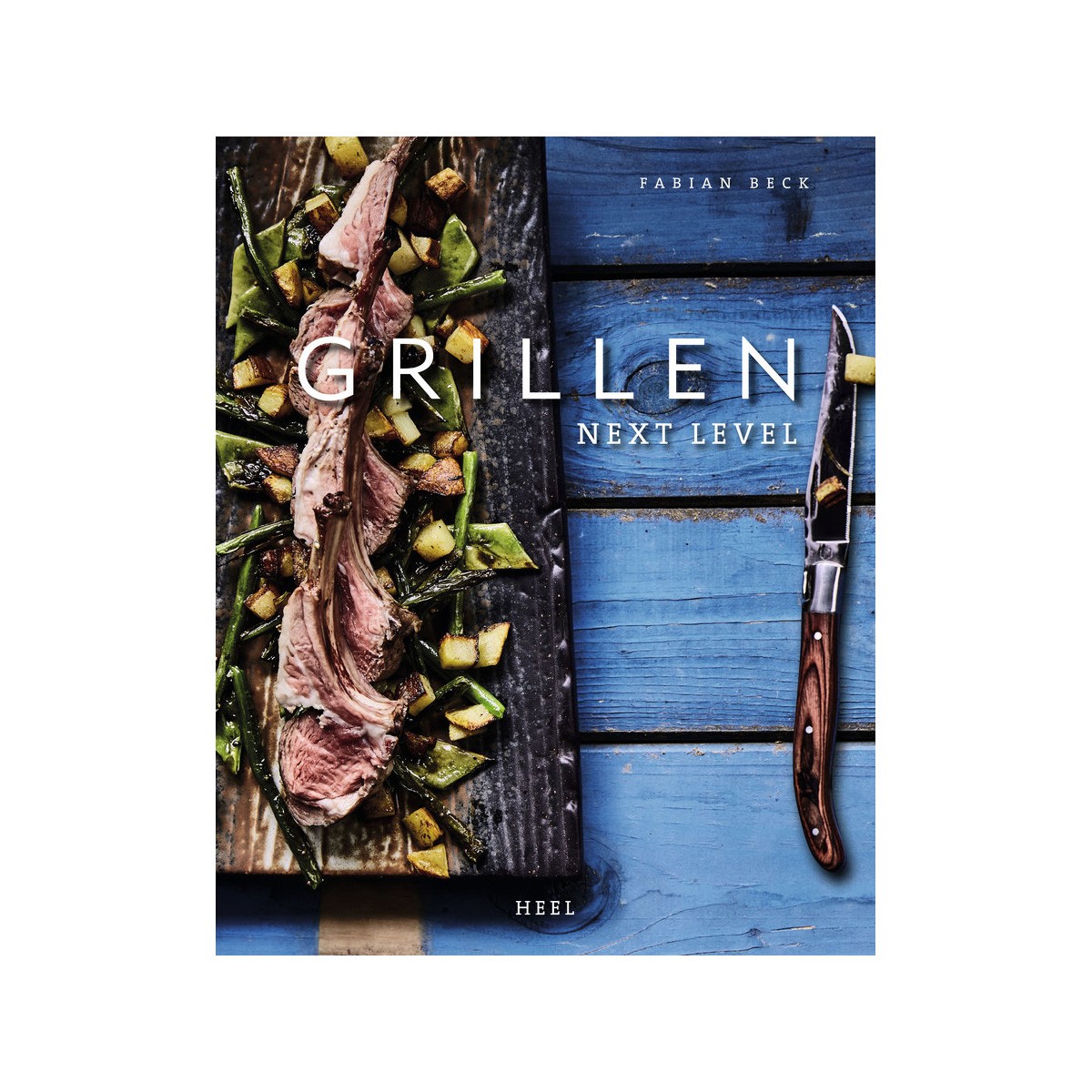 HEEL-Verlag Grillen next Level - Fabian Beck - Heel Verlag