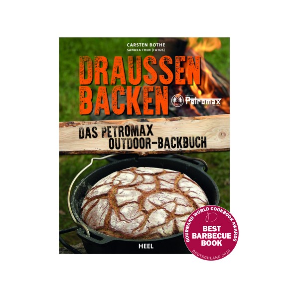 Draussen Backen - Petromax Outdoor Kochbuch - Carsten Bothe - Heel Verlag